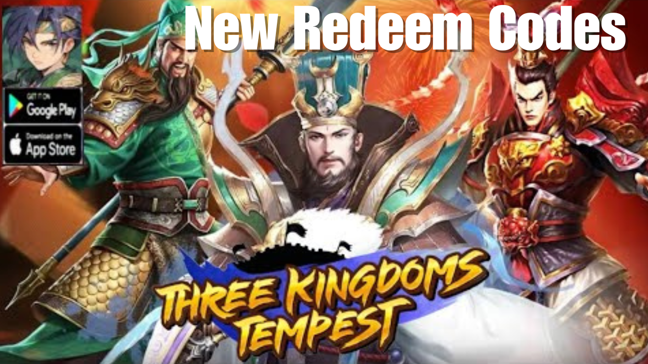 Three Kingdom Tempest New Redeem Codes