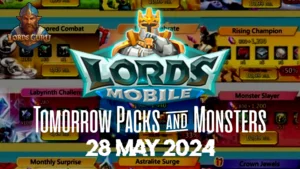 Read more about the article 28 May 2024 Lords Mobile Tomorrow Packs and Monsters