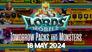 Read more about the article 18 May 2024 Lords Mobile Tomorrow Packs and Monsters