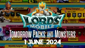 Read more about the article 1 June 2024 Lords Mobile Tomorrow Packs and Monsters