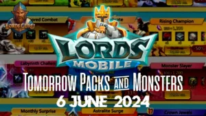 Read more about the article 6 June 2024 Lords Mobile Tomorrow Packs and Monsters