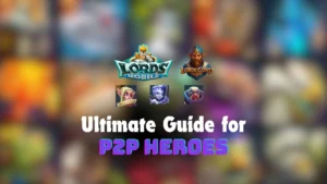 Read more about the article Best P2P War Heroes in Lords Mobile with Cost