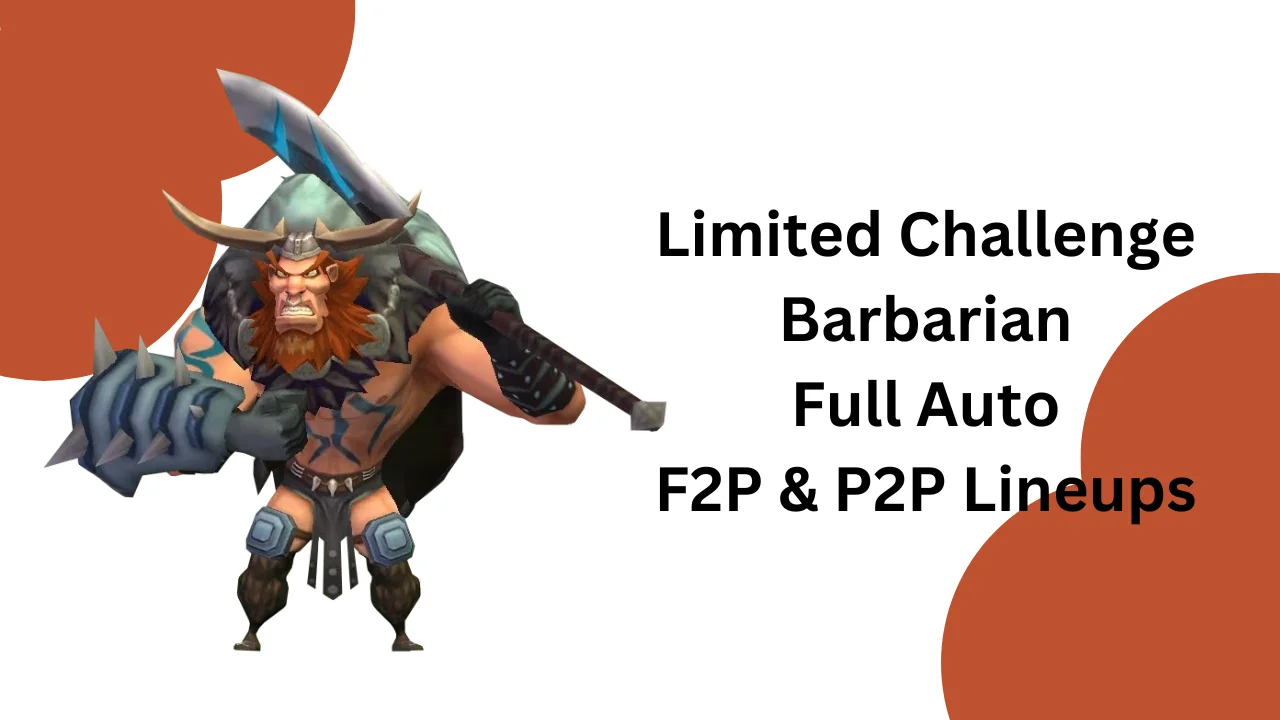 You are currently viewing Limited Challenge Barbarian – Barbaric Journey | Full F2P and P2P Heroes Auto Battle Guide