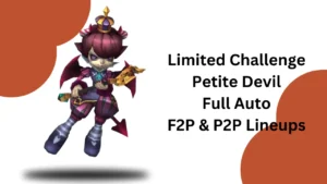 Read more about the article Limited Challenge Petite Devil – Trick vs Trick | Full F2P and P2P Heroes Auto Battle Guide