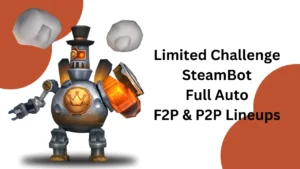 Read more about the article Limited Challenge Steambot – Full Steam Ahead | F2P & P2P Heroes Auto Battle Guide