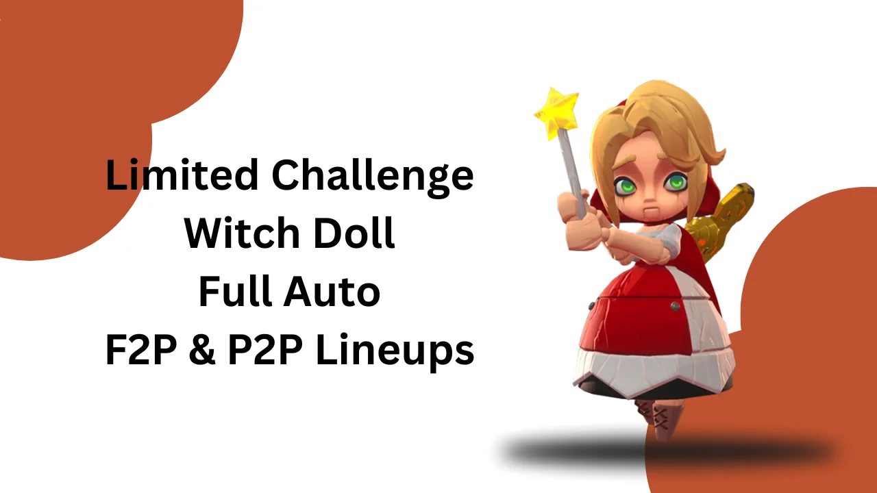 Limited Challenge Witch Doll – Dark Disaster | Full F2P and P2P Heroes Auto Battle Guide