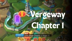 Read more about the article Vergeway Chapter 1 Walkthrough: Complete Guide for Lords Mobile Players