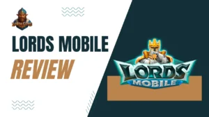 Read more about the article Lords Mobile Game Review: Gameplay, Criticisms, and Player Insights