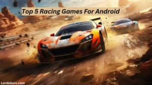 Read more about the article Top 5 Racing Games for Android