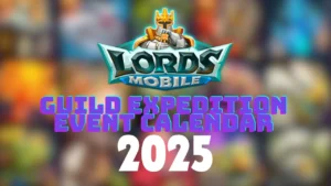 Read more about the article Lords Mobile Guild Expedition (GE) Event Calendar 2025